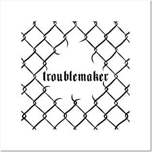 Troublemaker Posters and Art